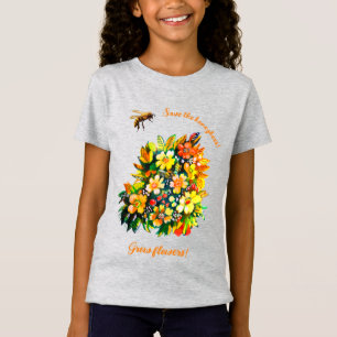 Save honeybees, grow flowers T-Shirt
