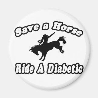 Save Horse, Ride a Diabetic Magnet
