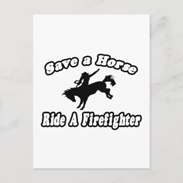 Save Horse, Ride Firefighter Postcard (Front)