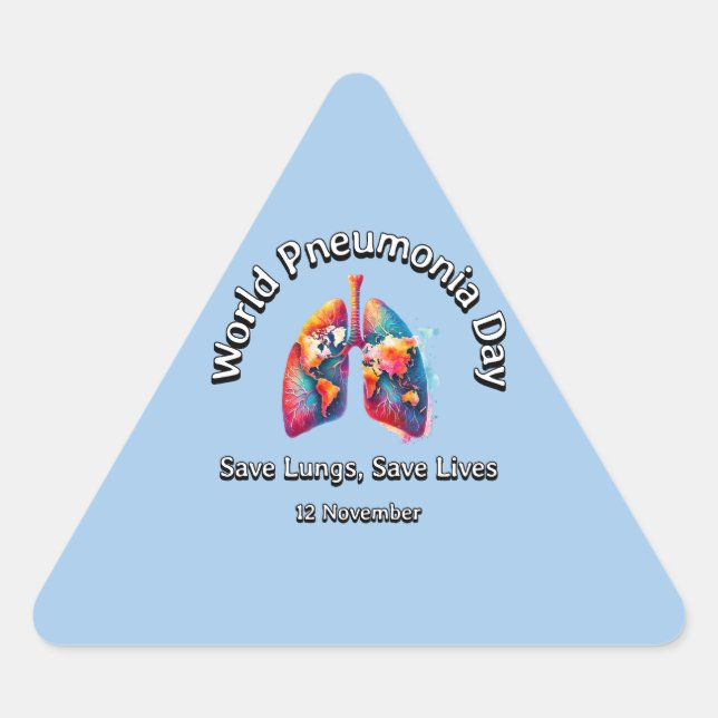 Save Lungs, Save Lives. World Pneumonia Day.  Triangle Sticker (Front)