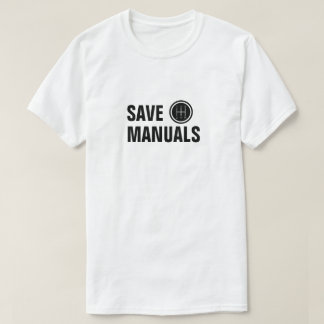 SAVE MANUALS STANDARD SHIFTER T-Shirt