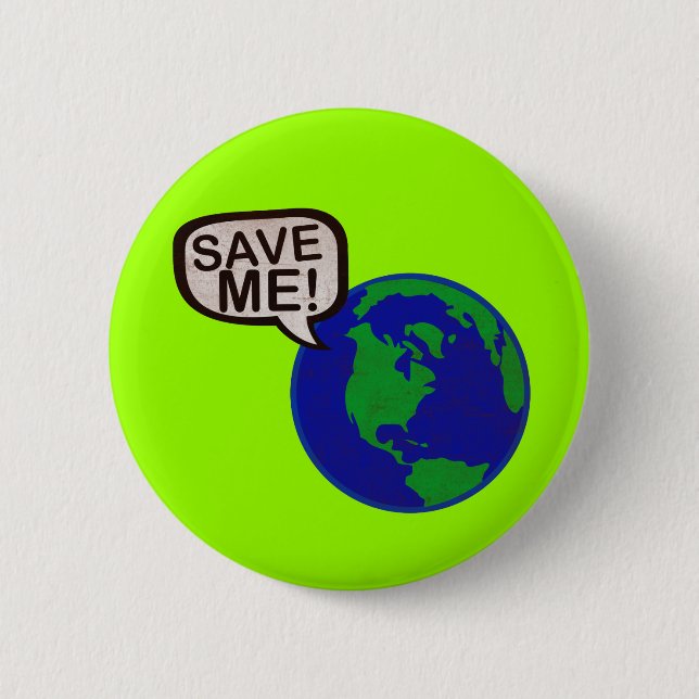 Save Me - Earth Pinback Button (Front)