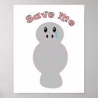 Save Me Sad Manatee Cute Wildlife Conservation