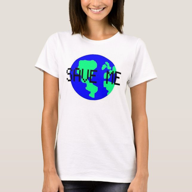 Save Me. T-Shirt (Front)