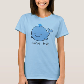 "Save Me" Whale T T-Shirt