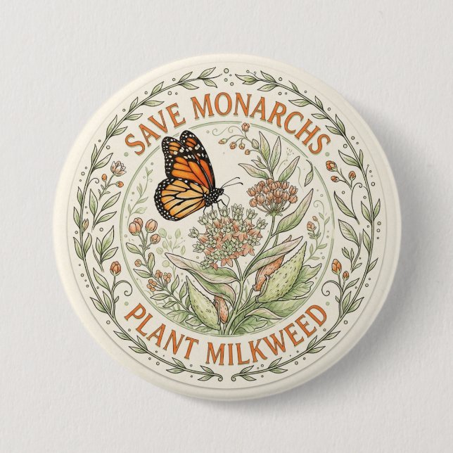 Save Monarchs Plant Milkweed Button (Front)