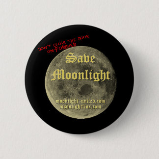 Save Moonlight 1 Pinback Button