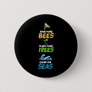 Save More Bees Plant More Trees Clean The Seas Ear Button