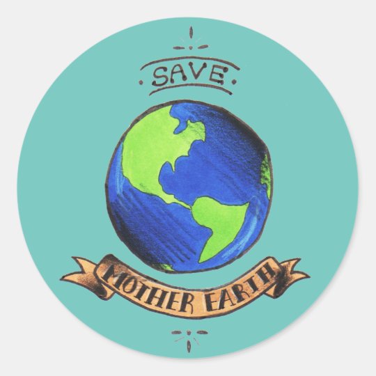 Save Mother Earth Classic Round Sticker 