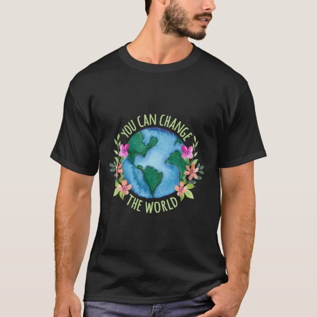 Save Mother Earth Environmentalist  T-Shirt (Front)