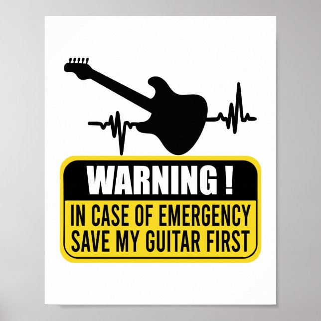 Save My Guitar First - Funny Guitarist Gift  Poster (Front)