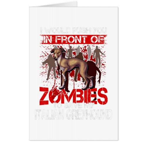 Save My Italian Greyhound Dog In Front Of Zombies Card