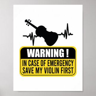 Save My Violin First - Funny Violinist Gift Poster