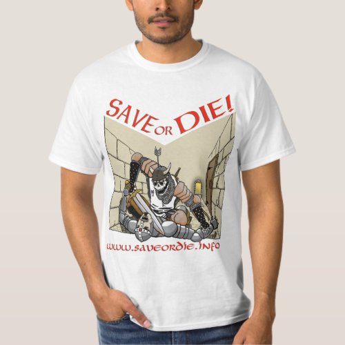 Save or Die Shirt 2