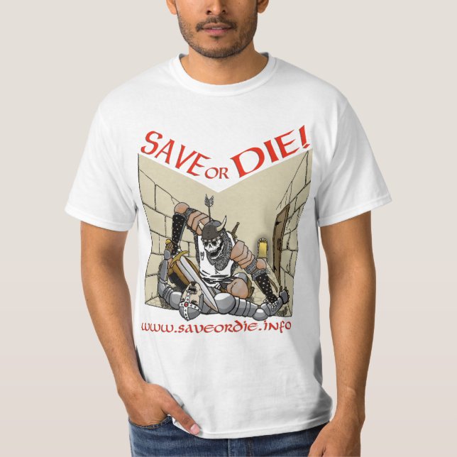 Save or Die Shirt #2 (Front)