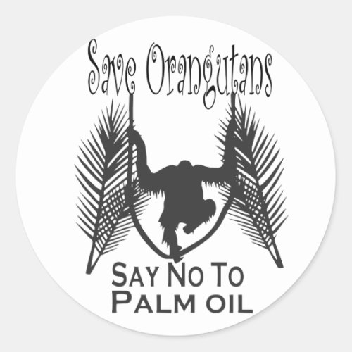 Save Orangutans Say No to Palm Oil Stickers