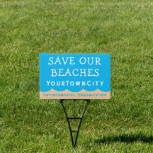 Save Our Beaches TownCity Org Yard Sign