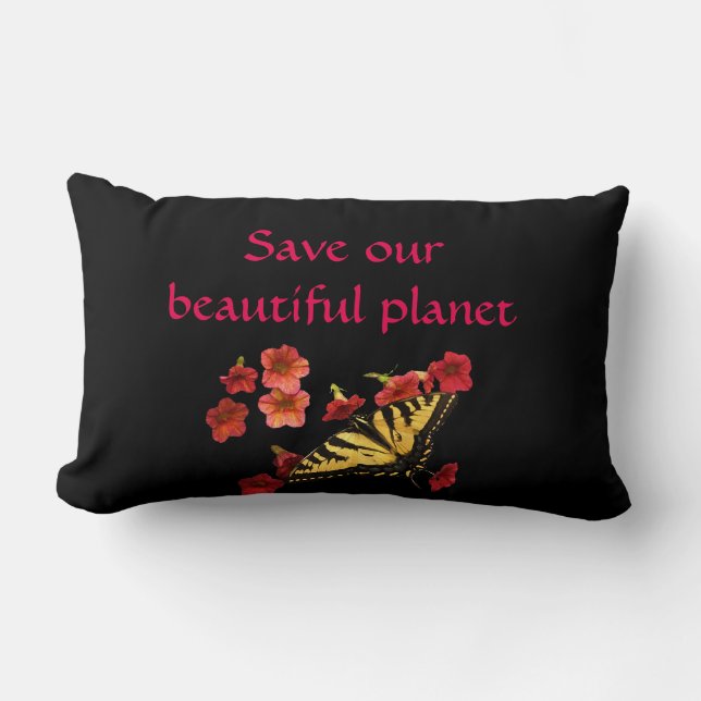 Save Our Beautiful Planet Butterfly Flowers Pillow (Front)