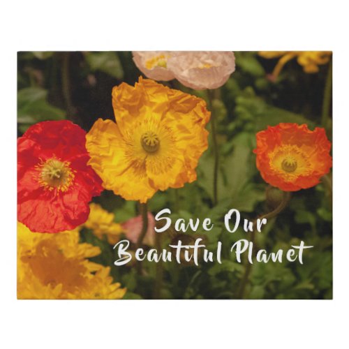 Save Our Beautiful Planet Pretty Bright Flowers Faux Canvas Print