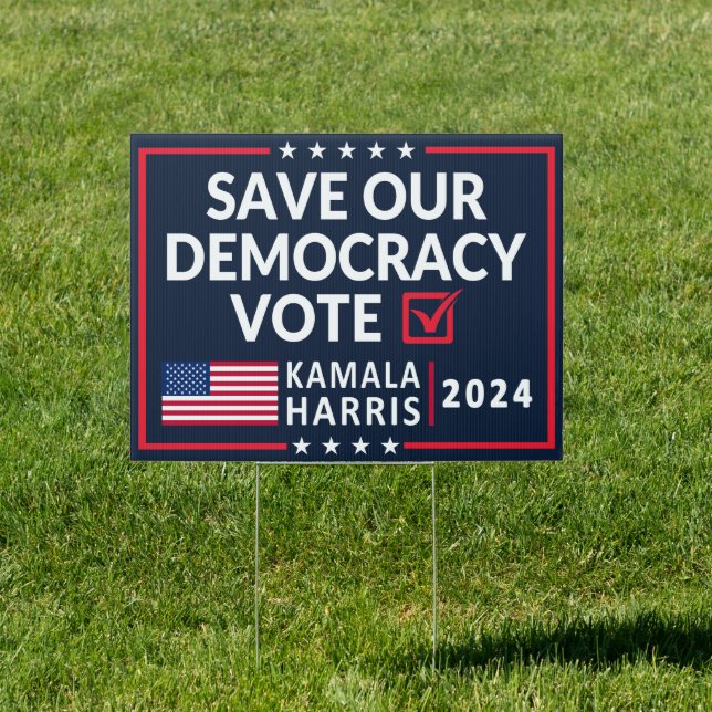 Save Our Democracy Vote Kamala Harris 2024  Sign (Insitu)