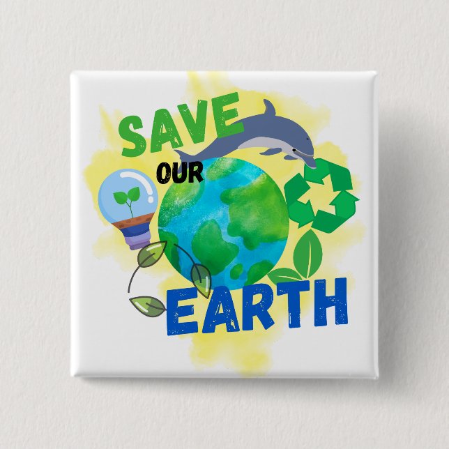 Save Our Earth Button (Front)
