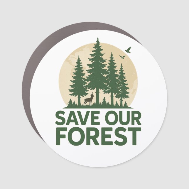 Save Our Forest – Eco-Friendly Nature Conservation Car Magnet (Front)