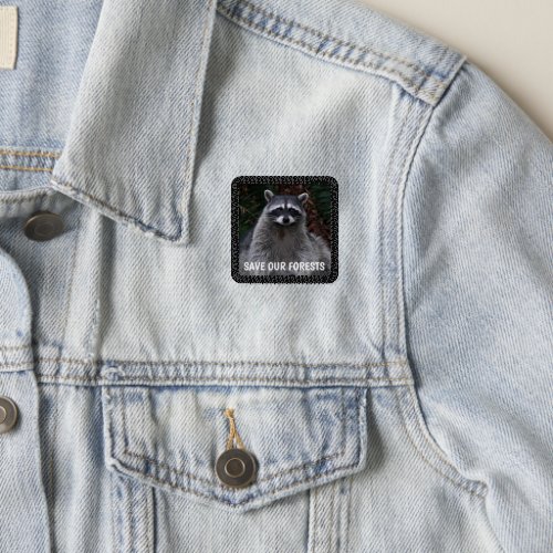 Save Our Forests Raccoon Wildlife Photo Patch