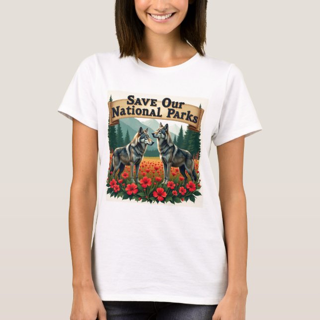 Save Our National Parks Wolf  T-Shirt (Front)