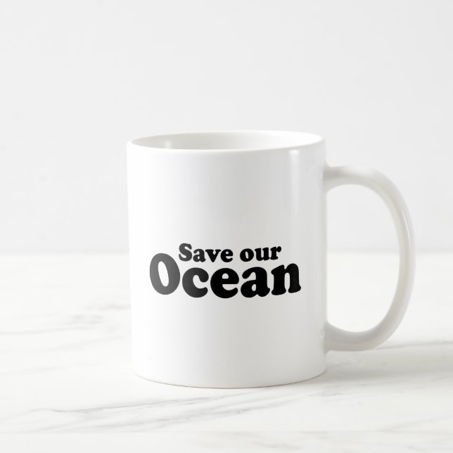SAVE OUR OCEAN COFFEE MUG (Right)