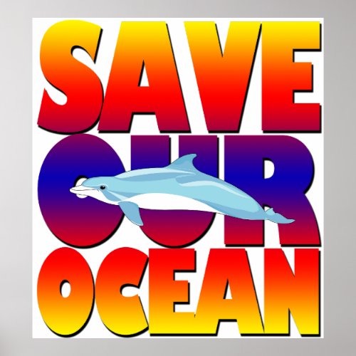 Save Our Ocean Dolphin Poster