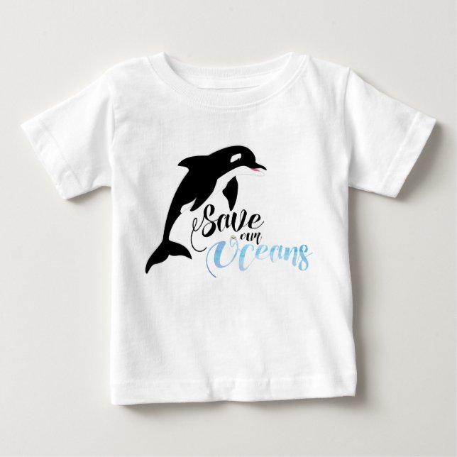Save our Oceans Baby T-Shirt (Front)