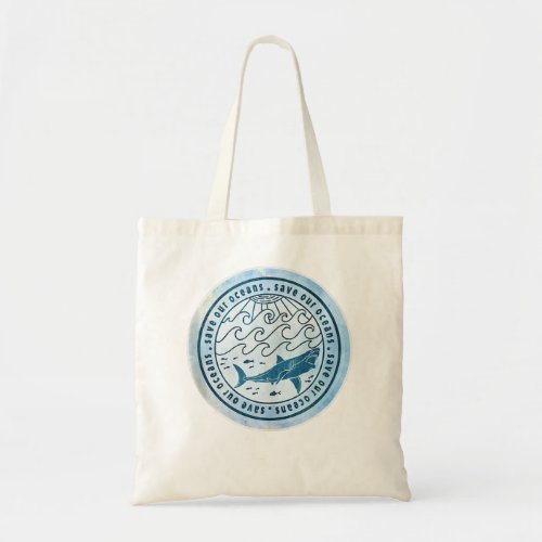 Save Our Oceans Conservation and Wildlife Preserva Tote Bag