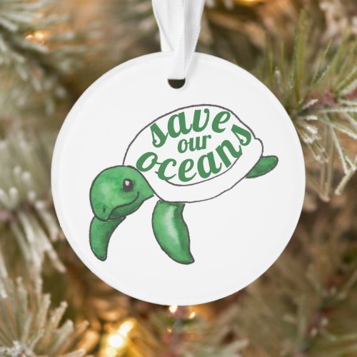 Save Our Oceans Cute Turtle Ornament