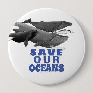Save Our Oceans Environmental Art Whale Button