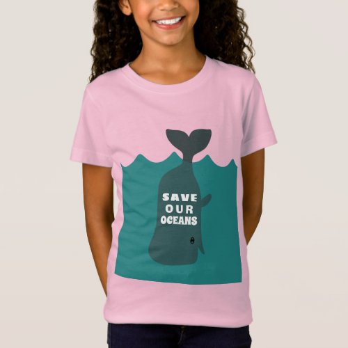 Save Our Oceans Environmental Art Whale Kids Girl  T_Shirt