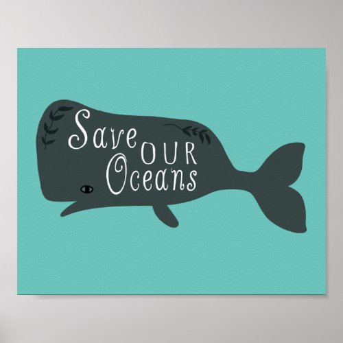 Save Our Oceans Environmental Whale Blue  Poster