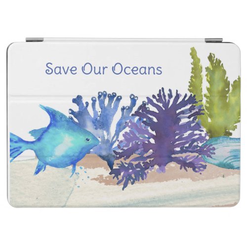 Save Our Oceans iPad Air Cover