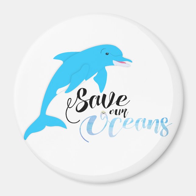 Save our Oceans Magnet (Front)