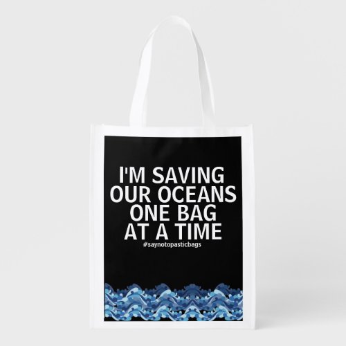 Save Our Oceans One Bag At A Time Slogan