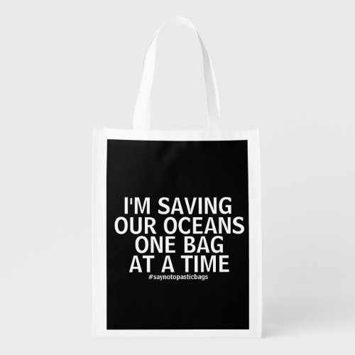 Save Our Oceans One Bag At A Time Slogan