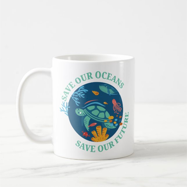 Save our oceans & our future Earth Day sea turtle  Coffee Mug (Left)