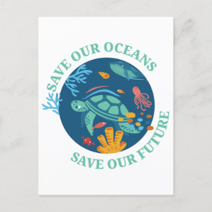 Save our oceans & our future sea turtle Earth Day Postcard