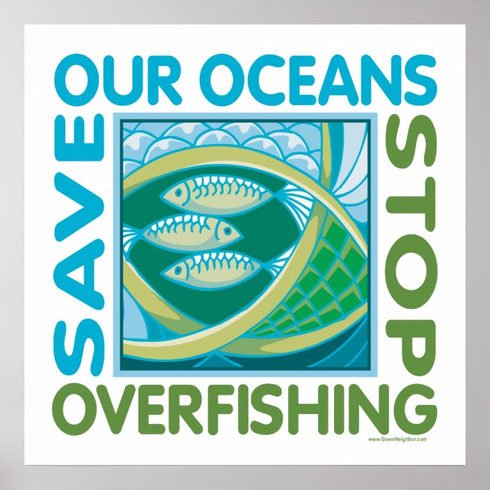 Save Our Oceans - Stop Overfishing Poster | Zazzle.com