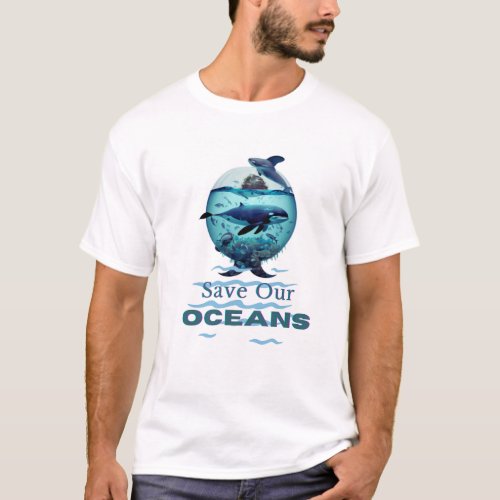 Save our oceans  summer T_shirt