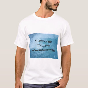 Save Our Oceans T-Shirt – Surf & Climate Change