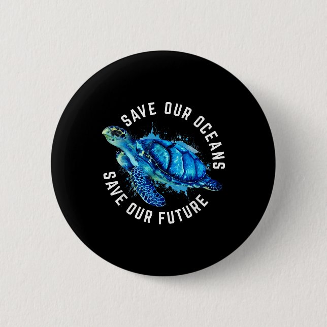 Save Our Oceans Turtle Earth Day Pro Environment C Button (Front)