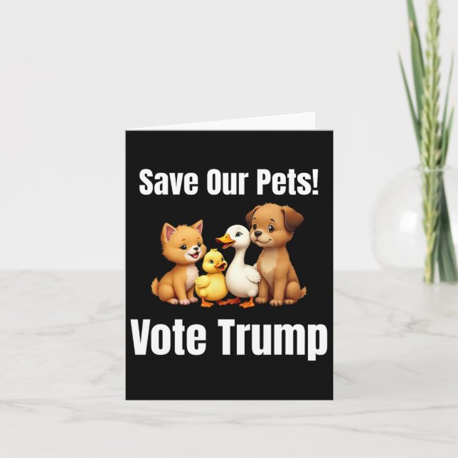 Save Our Pets Vote Trump Funny Political  Card (Front)