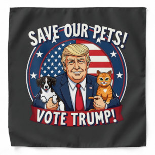 Save our Pets Vote Trump Pets For Trump Bandana