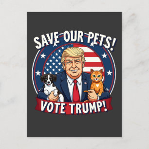 Save our Pets Vote Trump Pets For Trump Postcard
