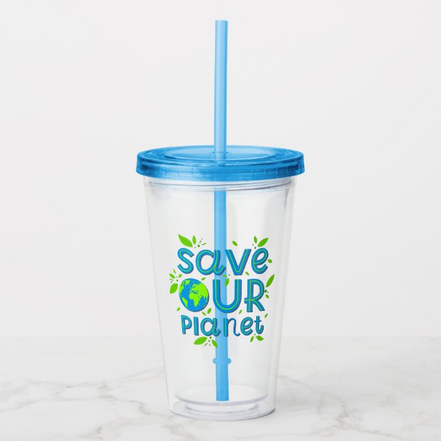 Save Our Planet Acrylic Tumbler (Front)